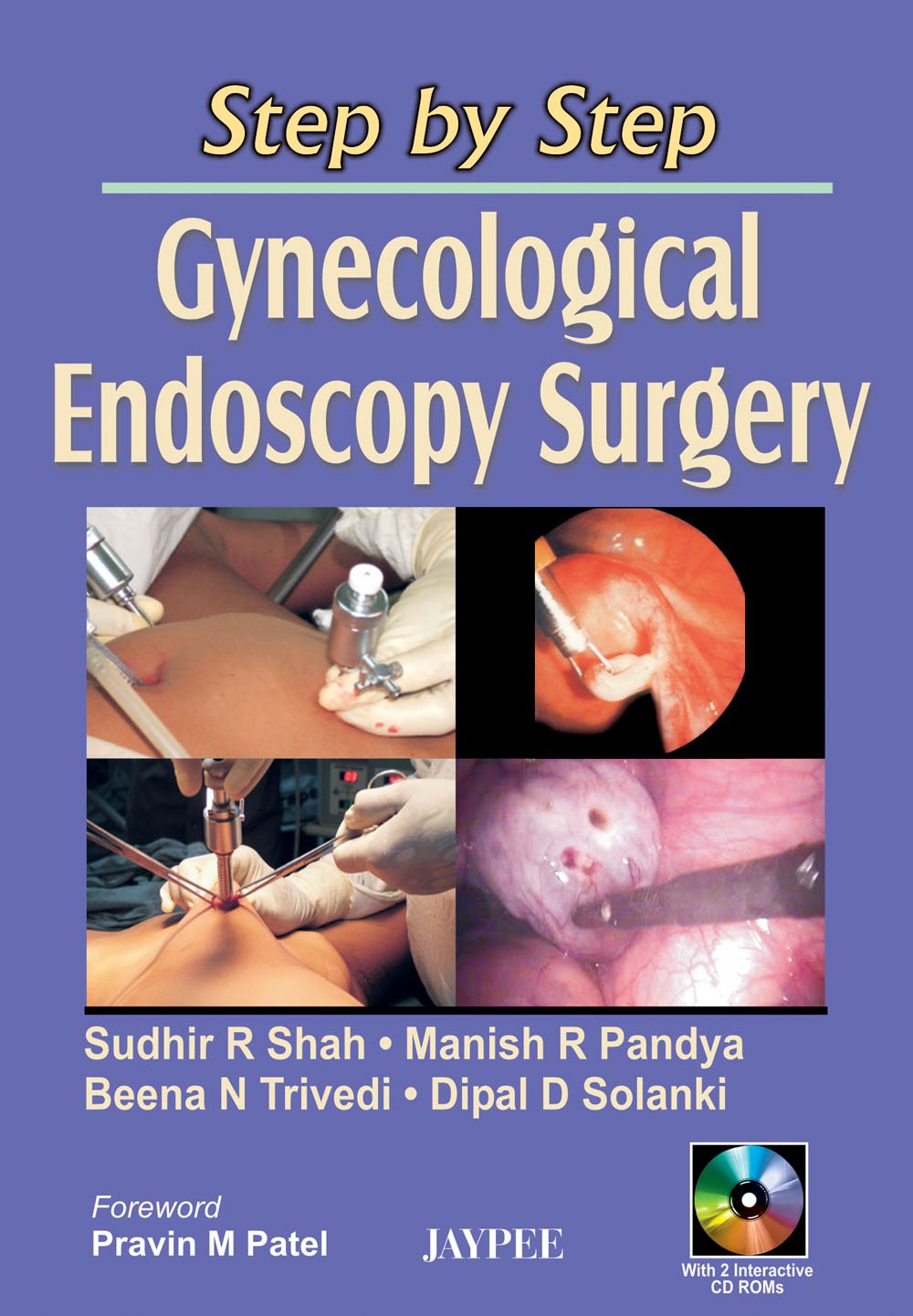 STEP BY STEP GYNECOLOGICAL ENDOSCOPY SURGERY WITH 2 INTERACTIVE CD ROMS