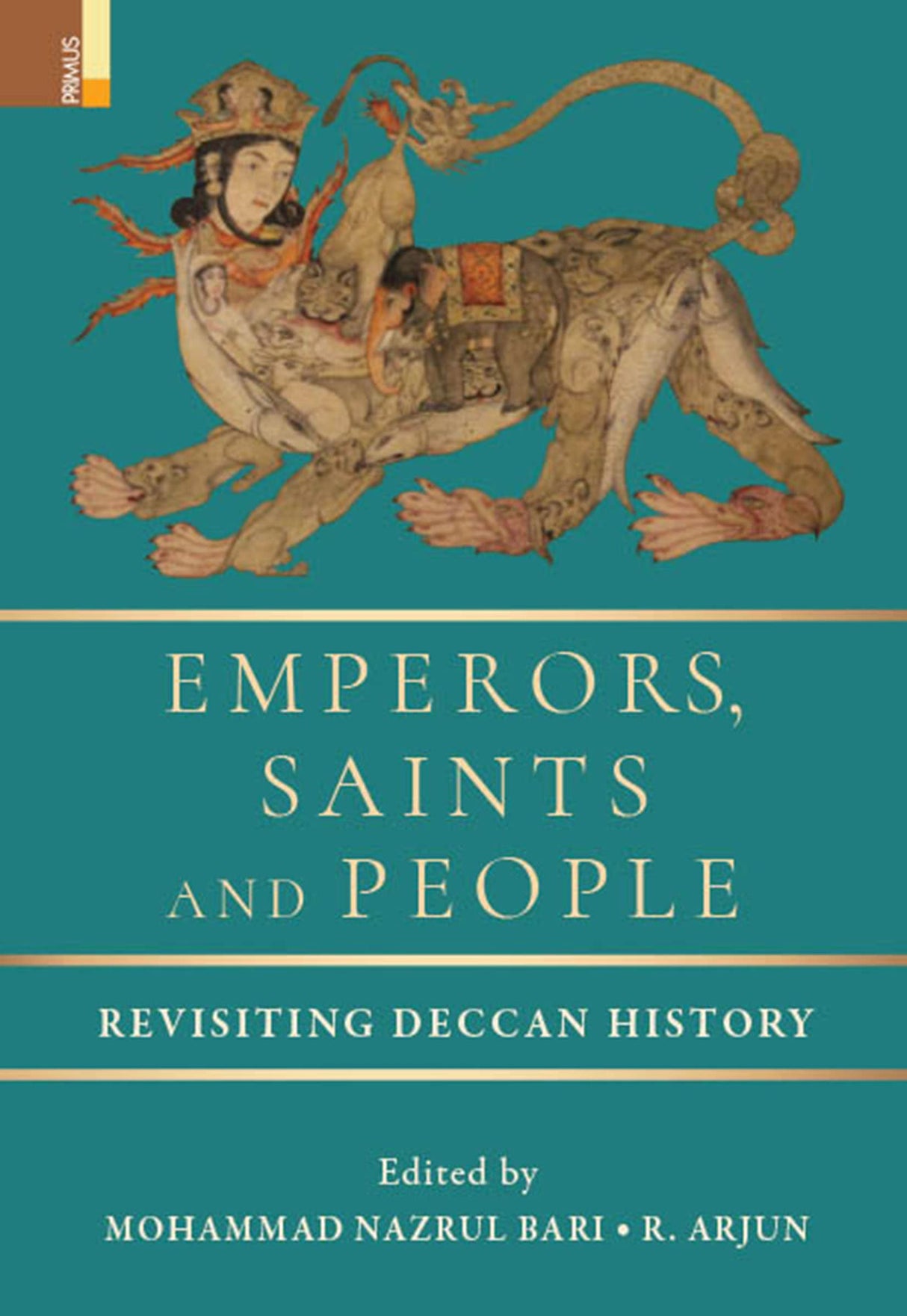 Emperors, Saints and People: Revisiting Deccan History - Retail Maharaj