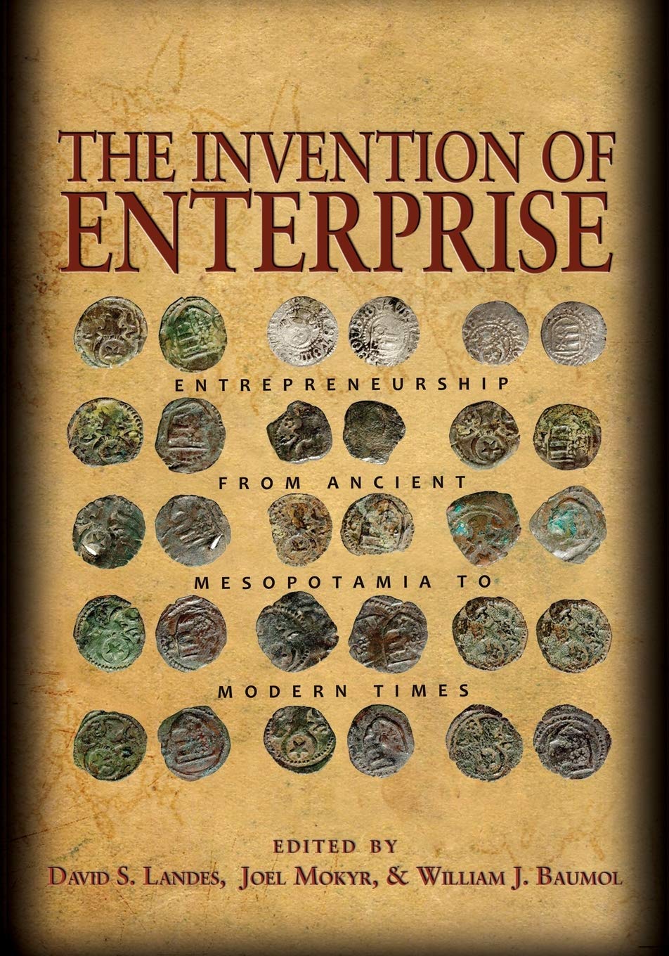 The Invention of Enterprise: Entrepreneurship from Ancient Mesopotamia to Modern Times - Retail Maharaj