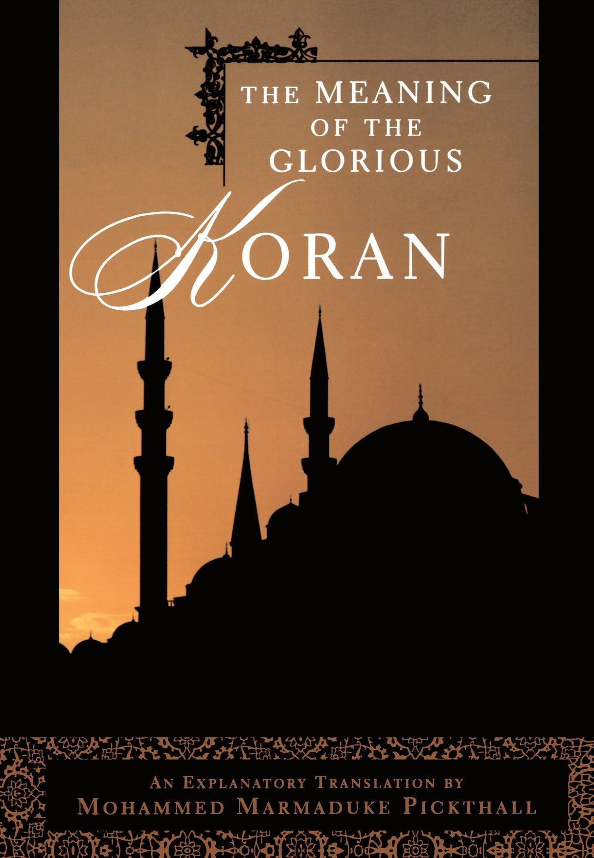 The Meaning of the Glorious Koran