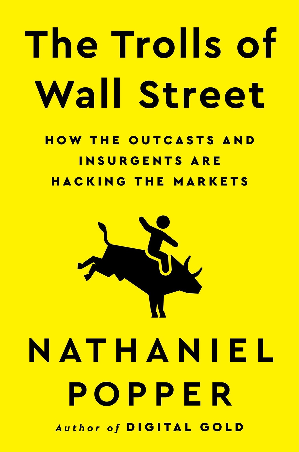 The Trolls of Wall Street : How the Outcasts and Insurgents are Hacking the Markets - Retail Maharaj