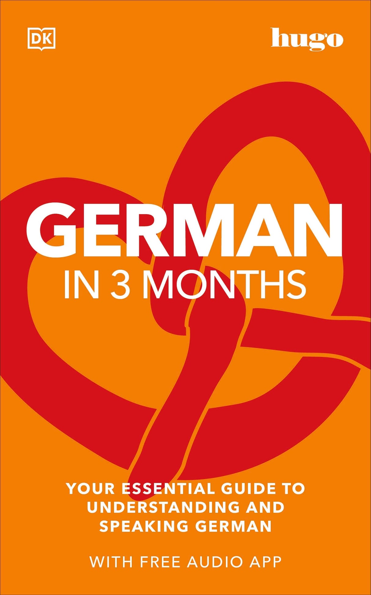 German in 3 Months with Free Audio App: Your Essential Guide to Understanding and Speaking German - Retail Maharaj