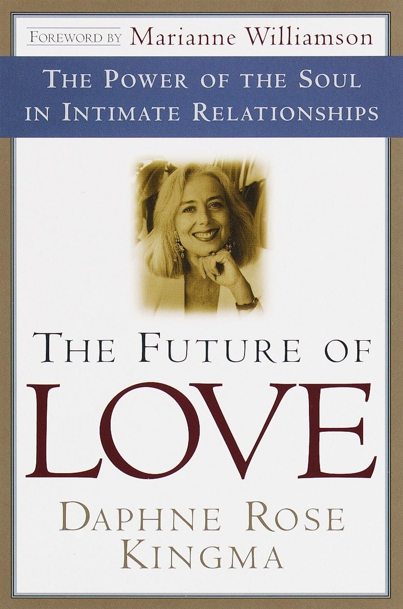The Future of Love: The Power of the Soul in Intimate Relationships - Retail Maharaj