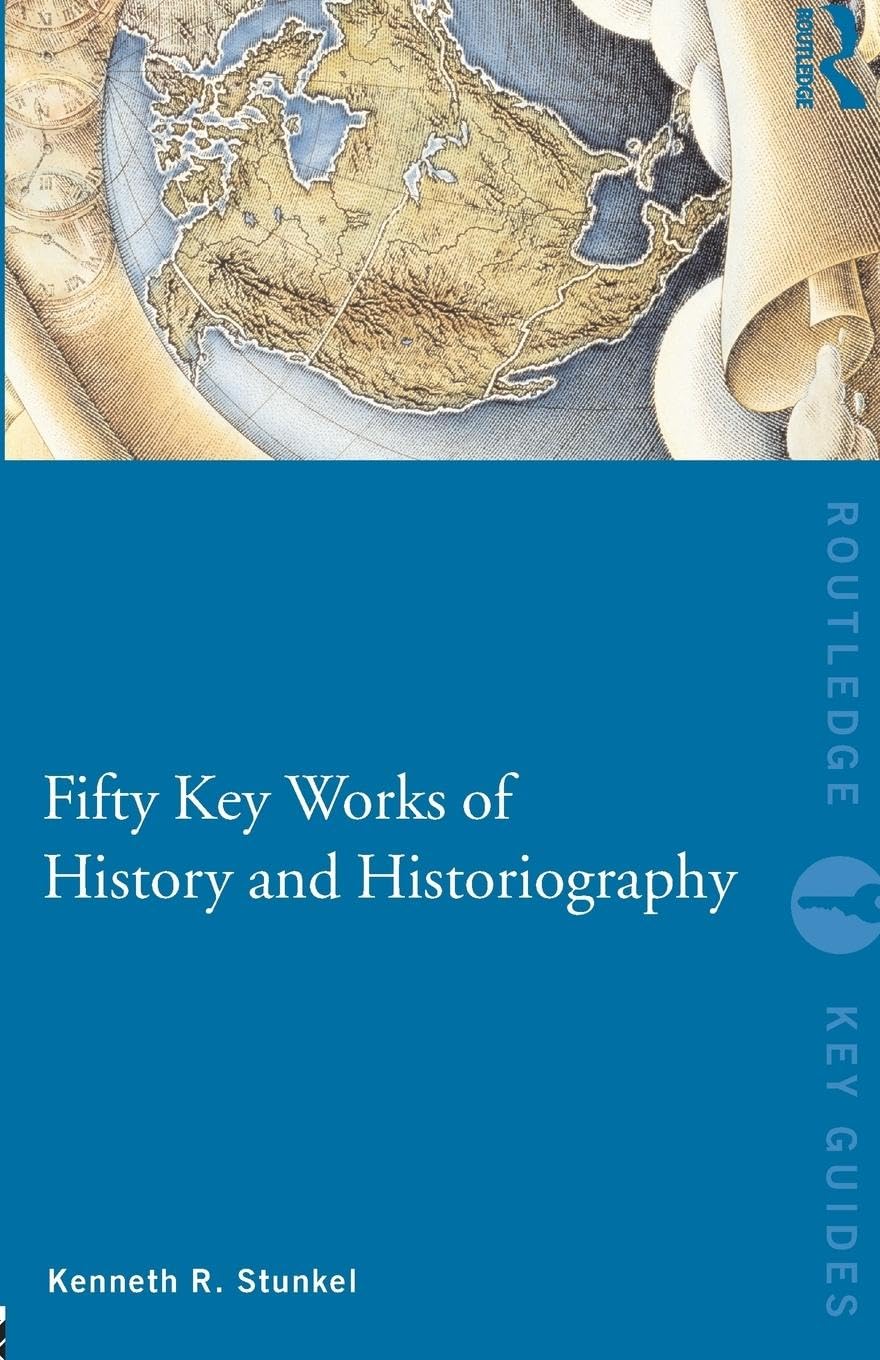 Fifty Key Works of History and Historiography (Routledge Key Guides) - Retail Maharaj