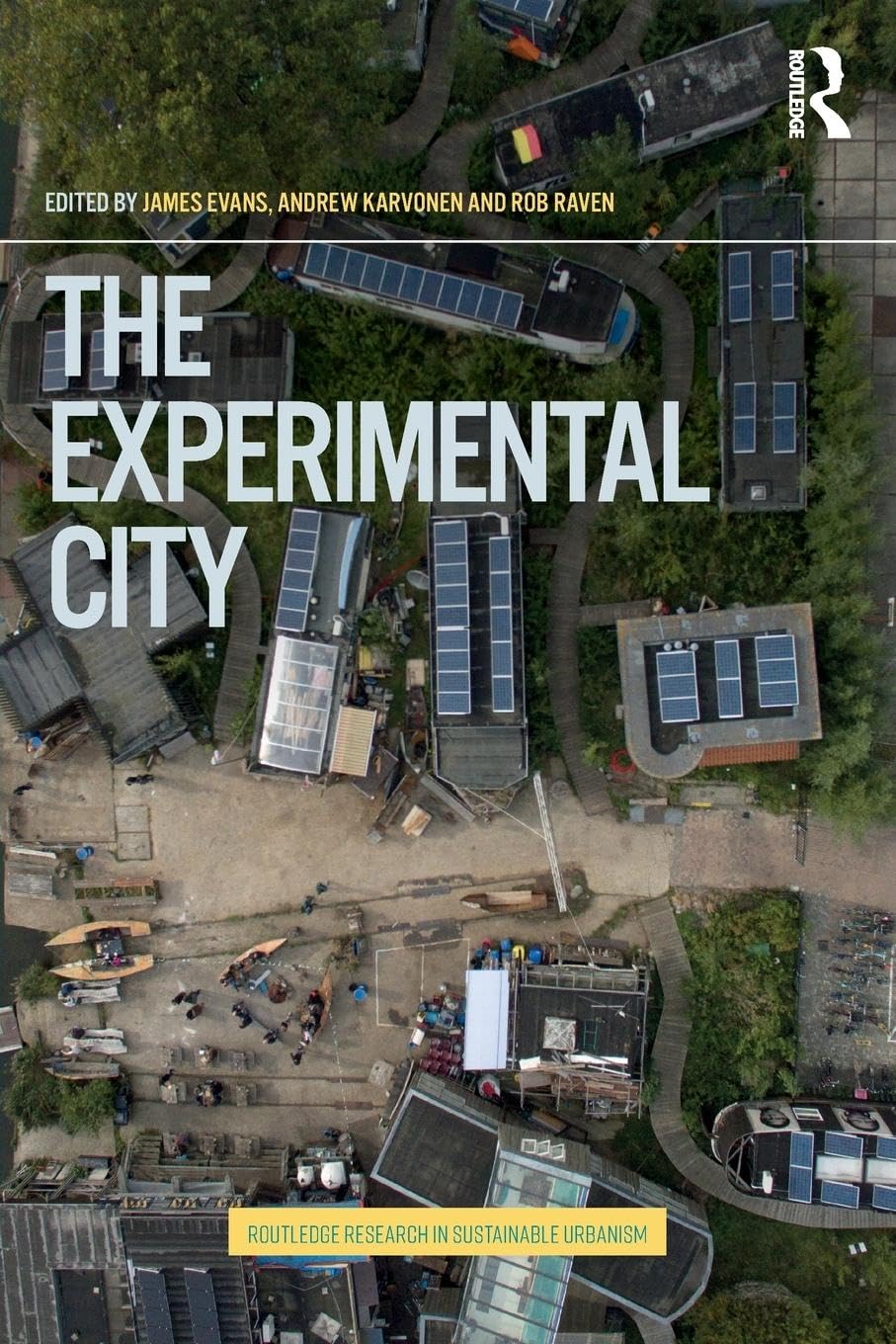 The Experimental City (Routledge Research in Sustainable Urbanism) - Retail Maharaj
