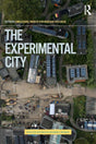 The Experimental City (Routledge Research in Sustainable Urbanism) - Retail Maharaj