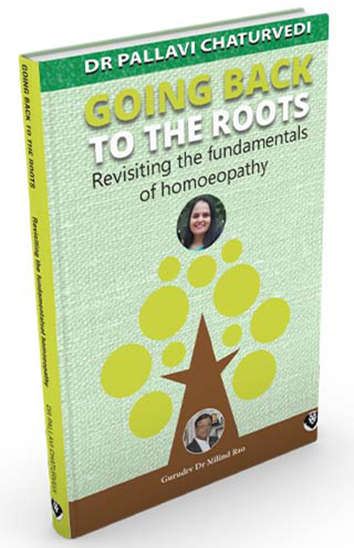 Going Back To The Roots - Revisiting the Fundamentals of Homeopathy - Retail Maharaj