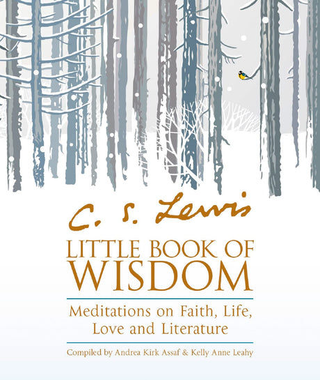 C.S. Lewis’ Little Book of Wisdom: Meditations on Faith, Life, Love and Literature - Retail Maharaj