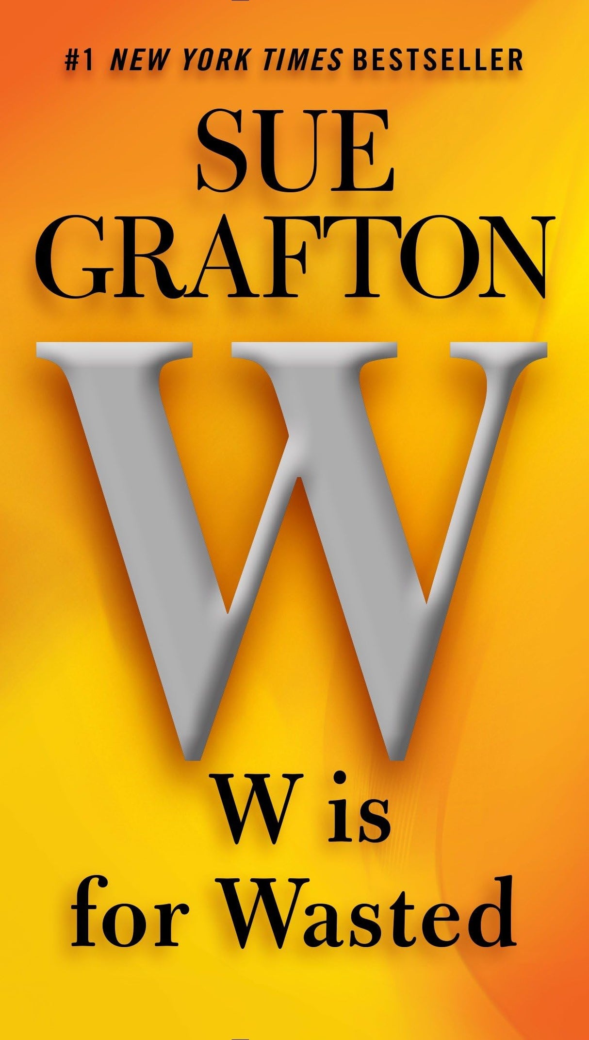 W is for Wasted: 23 (A Kinsey Millhone Novel)