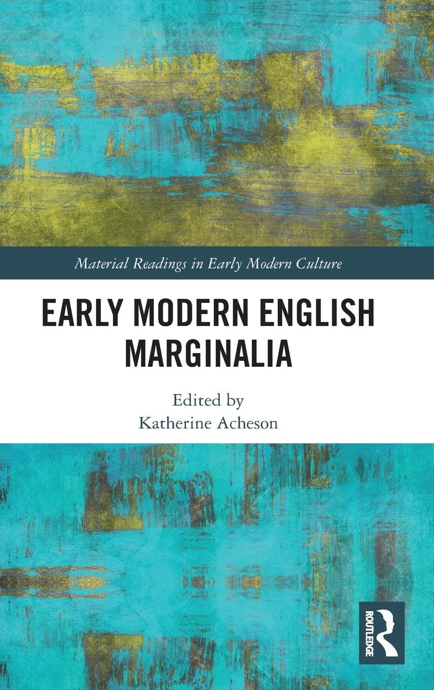 Early Modern English Marginalia (Material Readings in Early Modern Culture) - Retail Maharaj