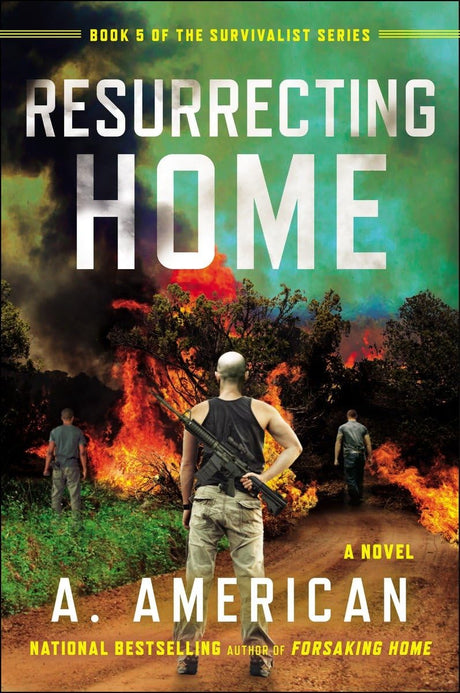 Resurrecting Home: A Novel: 5 (The Survivalist Series) - Retail Maharaj