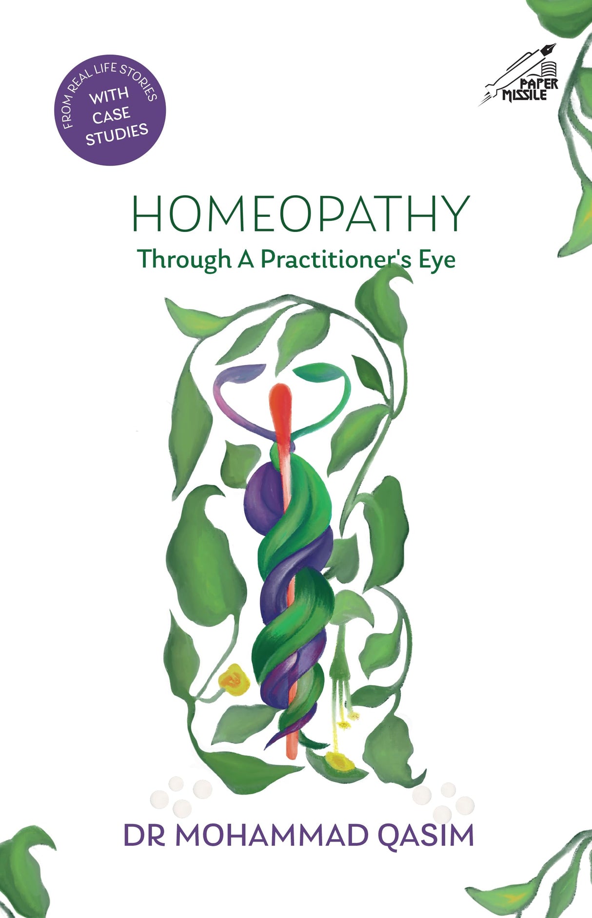 Homeopathy: Through A Practitioner's Eye - Retail Maharaj