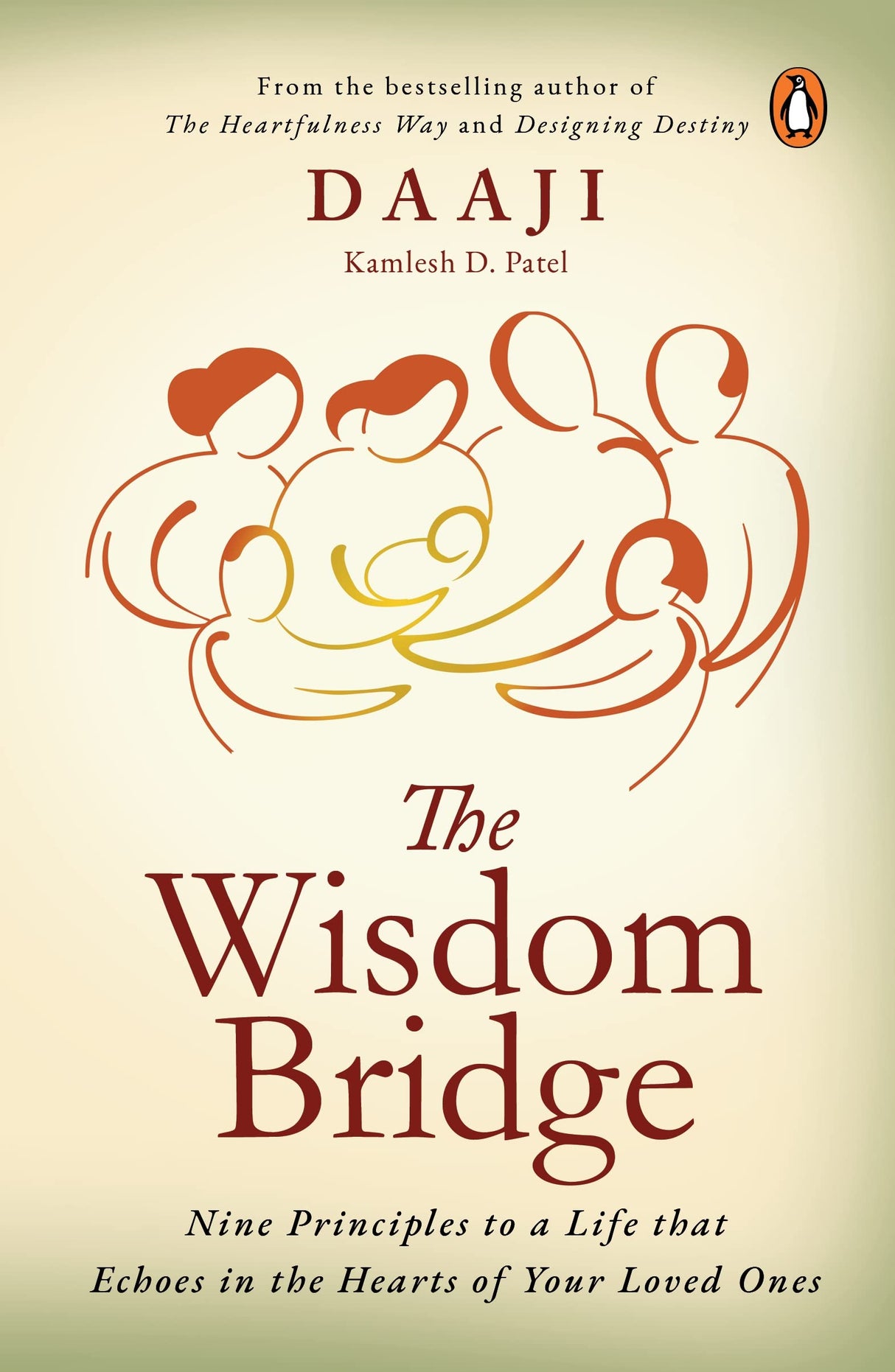 The Wisdom Bridge: Nine Principles to a Life that Echoes in the Hearts of Your Loved Ones - Retail Maharaj