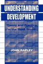 Understanding Development: Theory And Practice In The Third World - Retail Maharaj