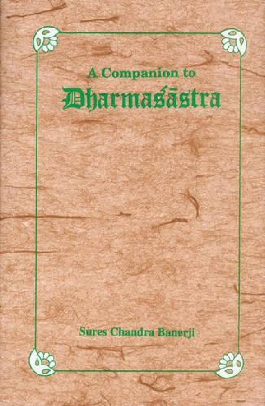 A Companion to Dharmasastra - Retail Maharaj