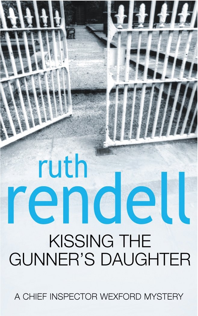Kissing The Gunner's Daughter: an engrossing and absorbing Wexford mystery from the award-winning queen of crime, Ruth Rendell - Retail Maharaj