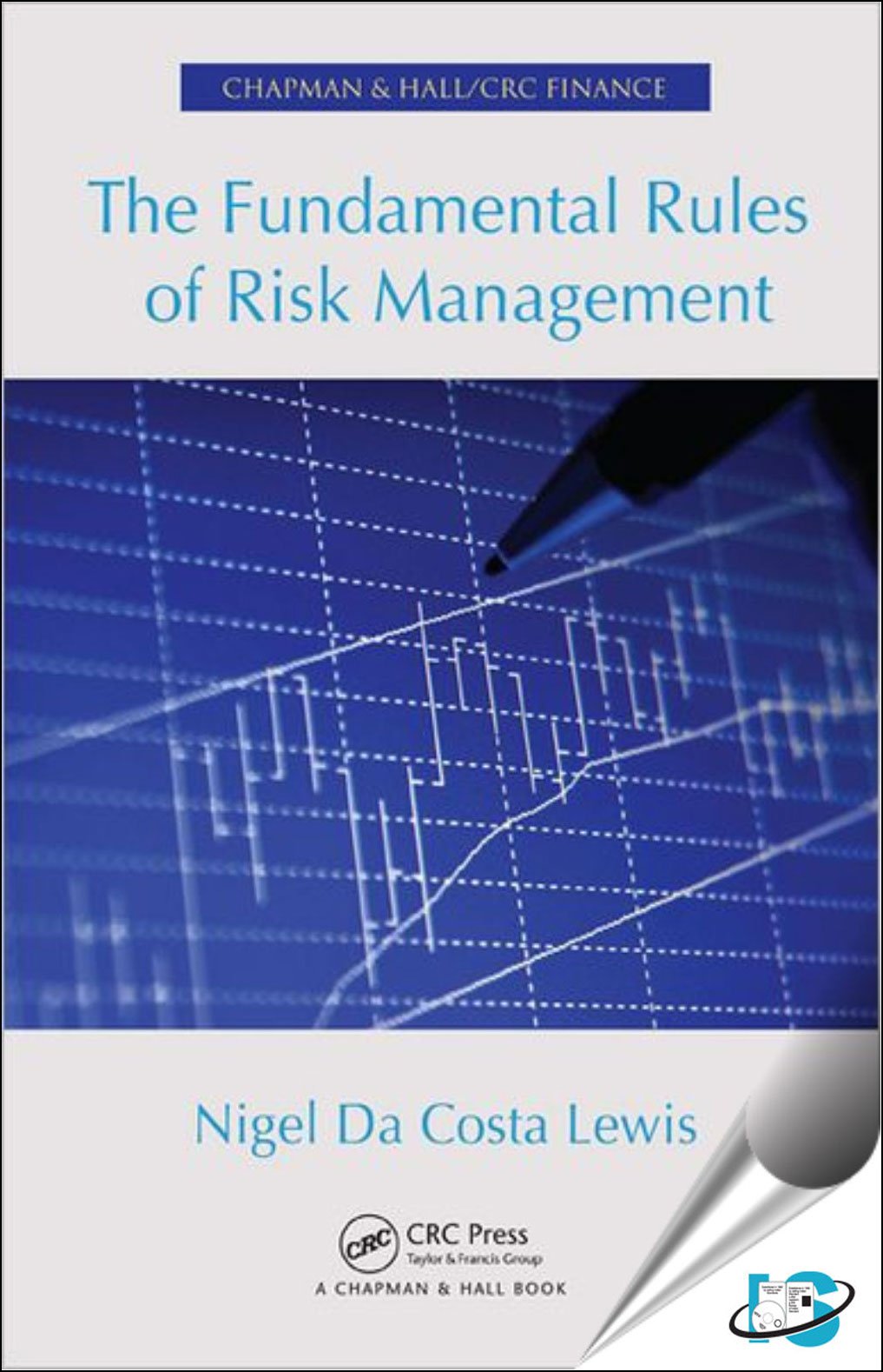 The Fundamental Rules of Risk Management (Chapman & Hall/Crc Finance Series) - Retail Maharaj