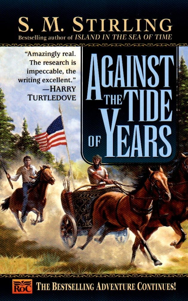 Against the Tide of Years: A Novel of the Change: 2 (Island)