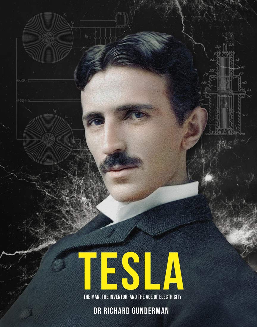 Tesla: The Man, the Inventor, and the Father of Electricity