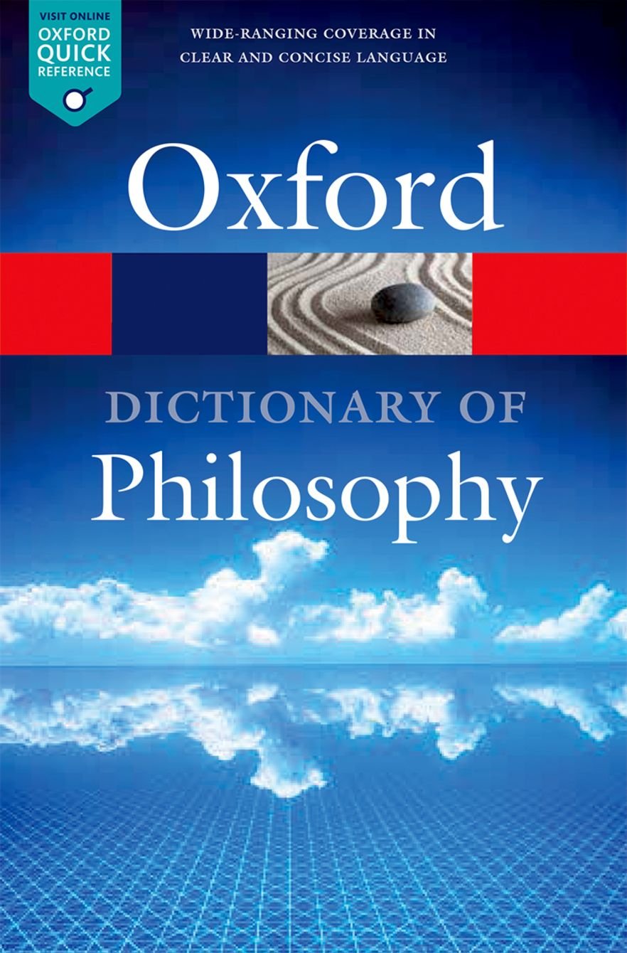 THE OXFORD DICTIONARY OF PHILOSOPHY 3E - Retail Maharaj