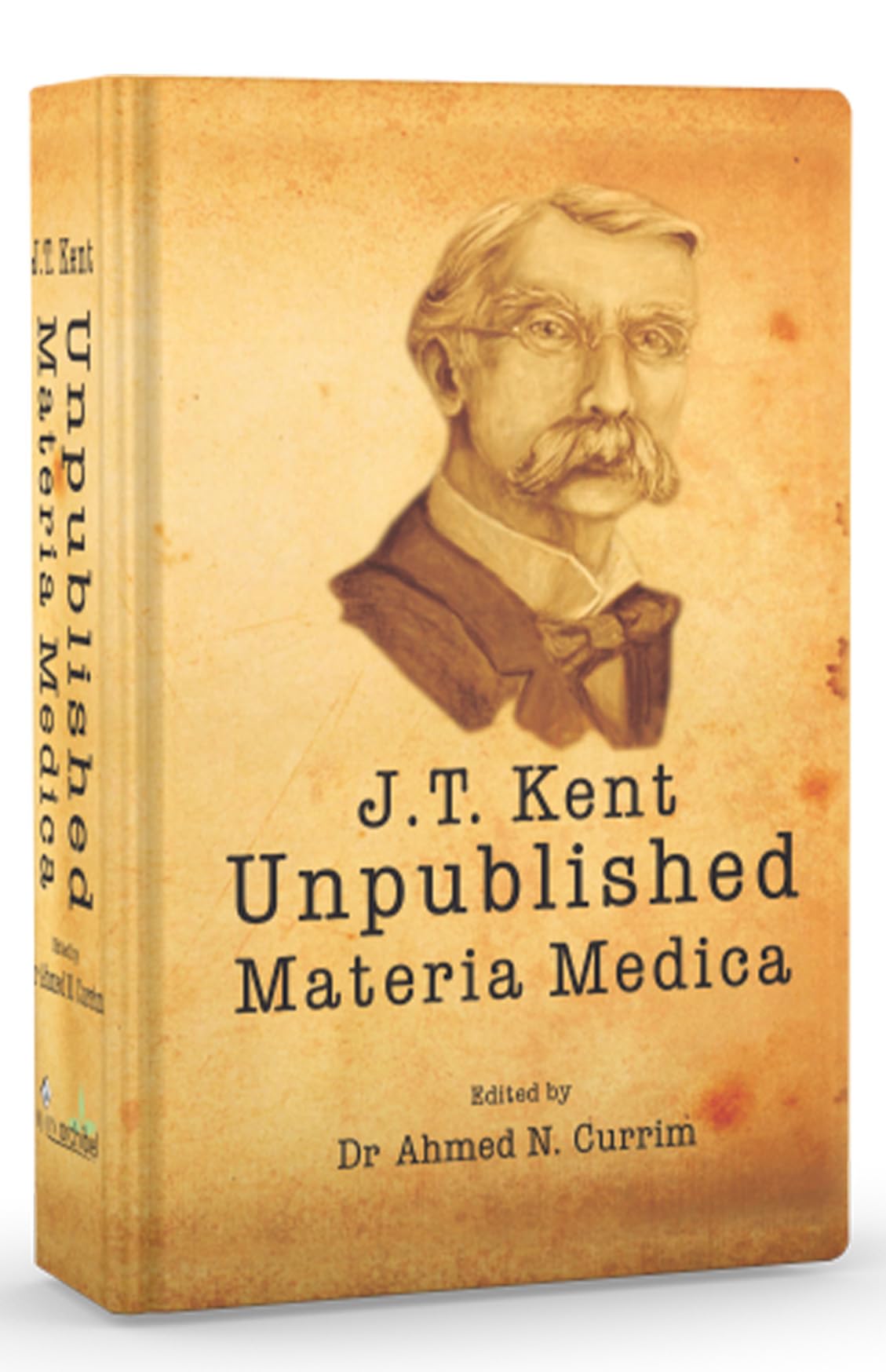 James Tyler Kent Unpublished Materia Medica - Retail Maharaj