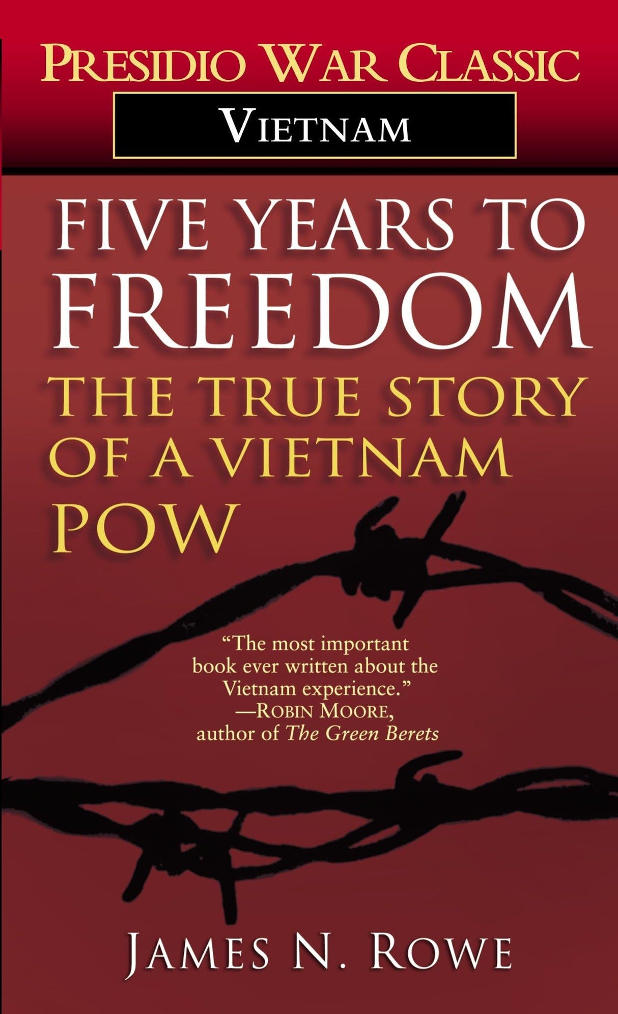 Five Years to Freedom: The True Story of a Vietnam POW - Retail Maharaj