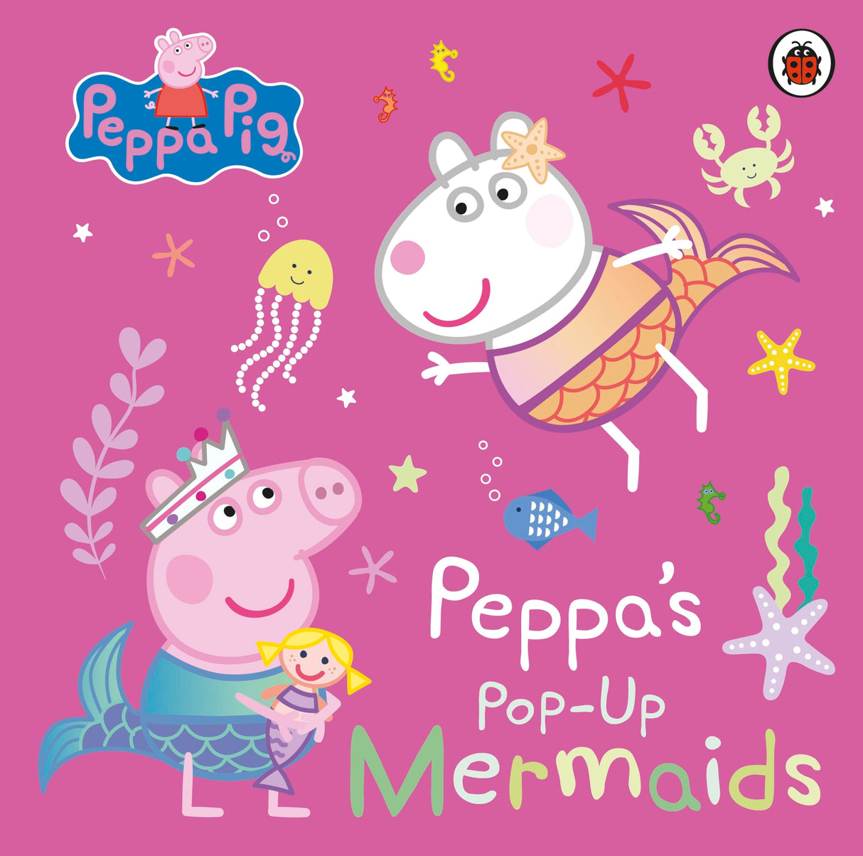 Peppa Pig: Peppa's Pop-Up Mermaids: A pop-up book - Retail Maharaj