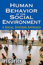 Human Behavior in the Social Environment: A Social Systems Approach (Modern Applications of Social Work Series) - Retail Maharaj