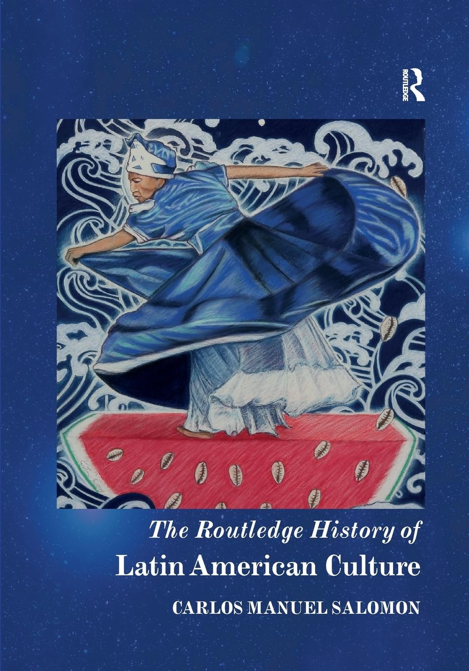 The Routledge History of Latin American Culture - Retail Maharaj