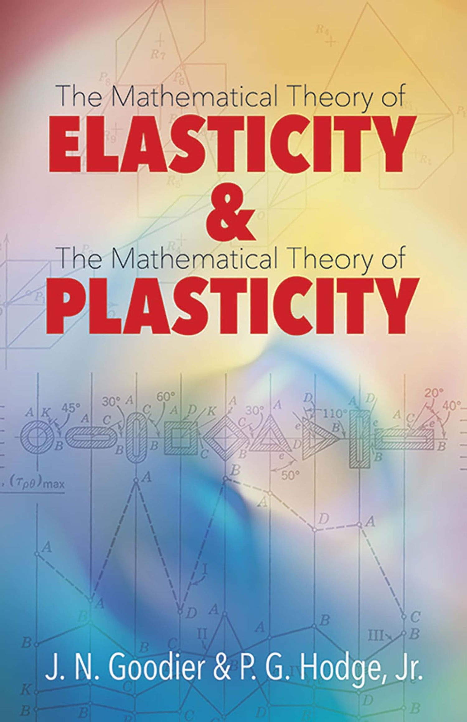 Elasticity And Plasticity: The Mathematical Theory Of Elasti - Retail Maharaj