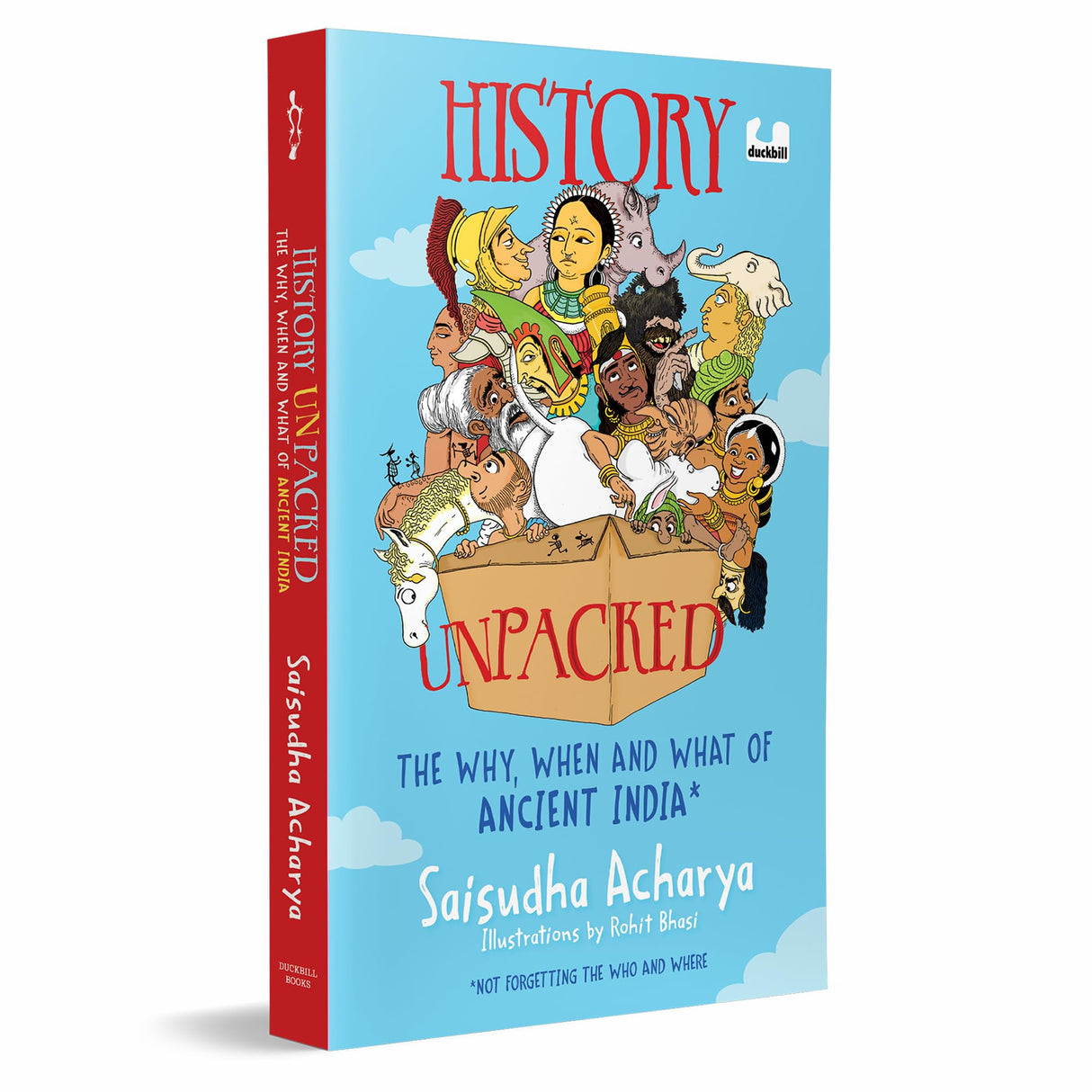 History Unpacked: The Why, When and What of Ancient India: A Fun Way to Learn History From the Stone Age to the Golden Age | Ages 10+ | Acharya, Saisudha and Bhasi, Rohit - Retail Maharaj