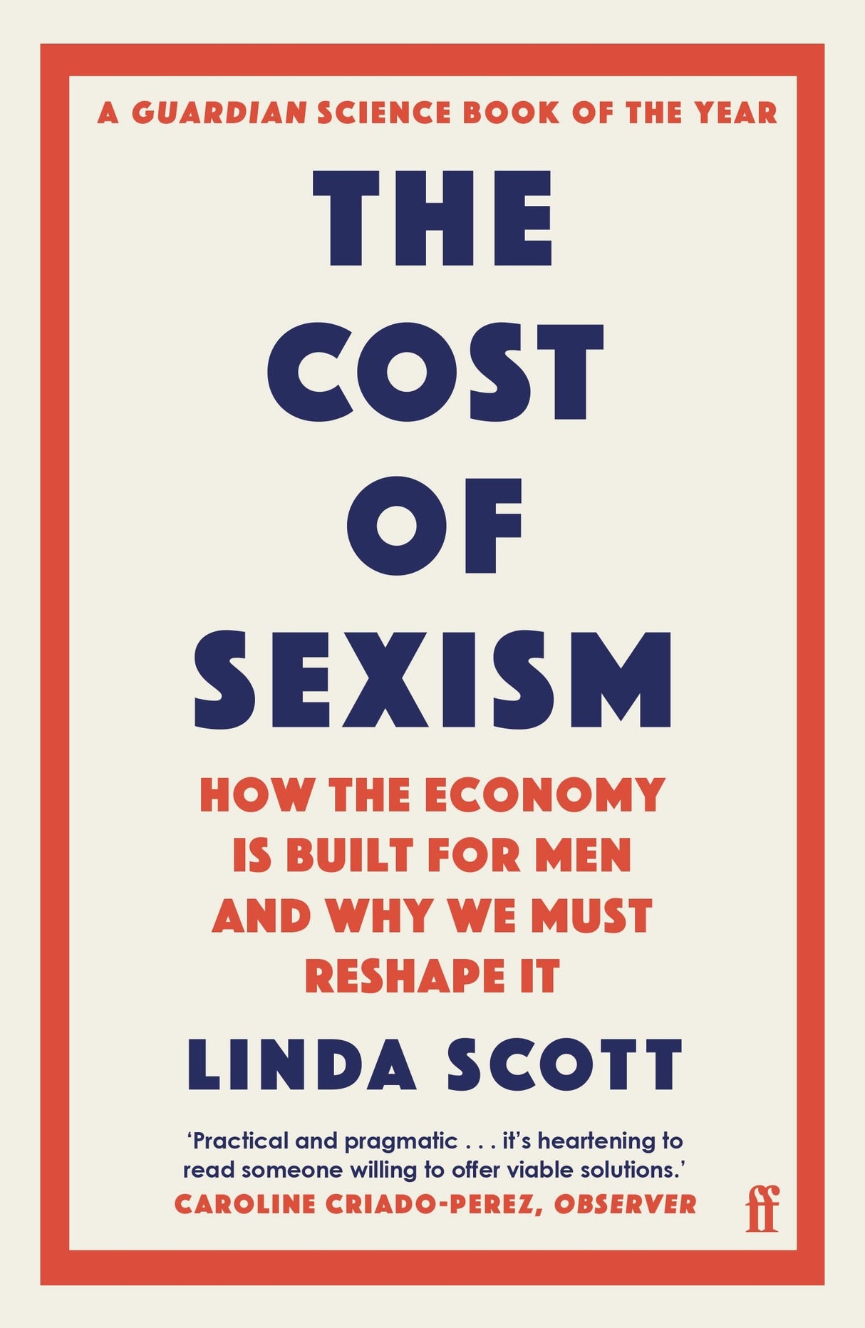 The Cost of Sexism: How the Economy is Built for Men and Why We Must Reshape It | A GUARDIAN SCIENCE BOOK OF THE YEAR - Retail Maharaj