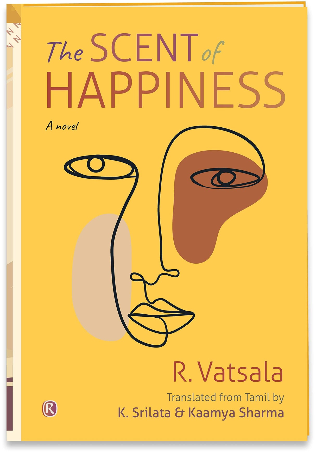 The Scent of Happiness : Novel (Hardcover, R. - Retail Maharaj