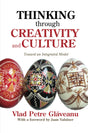 Thinking Through Creativity and Culture: Toward an Integrated Model (History and Theory of Psychology) - Retail Maharaj
