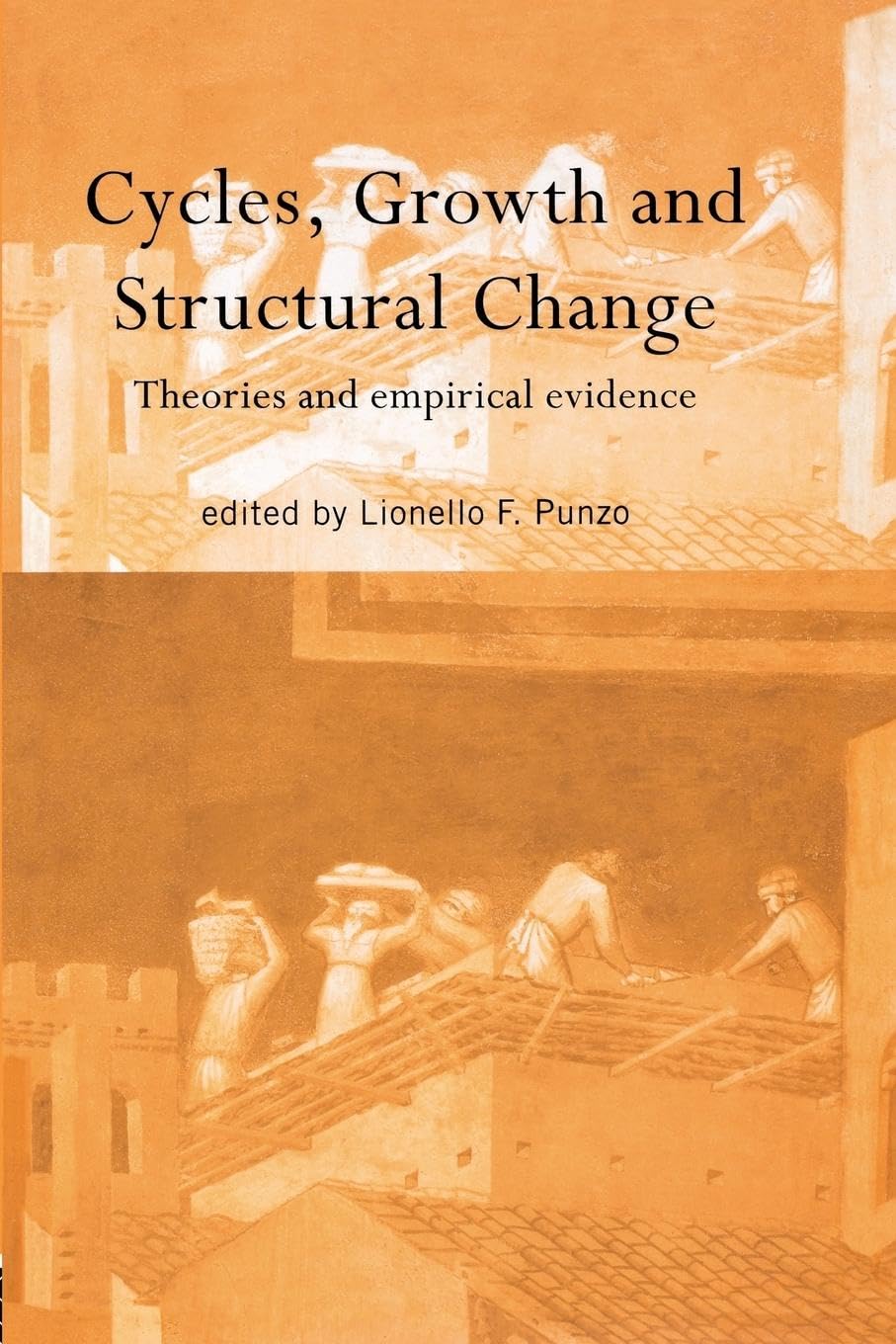 Cycles, Growth and Structural Change (Routledge Siena Studies in Political Economy) - Retail Maharaj