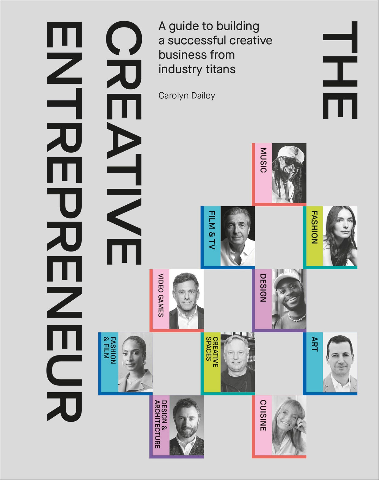 The Creative Entrepreneur: A Guide to Building a Successful Creative Business from Industry Titans - Retail Maharaj