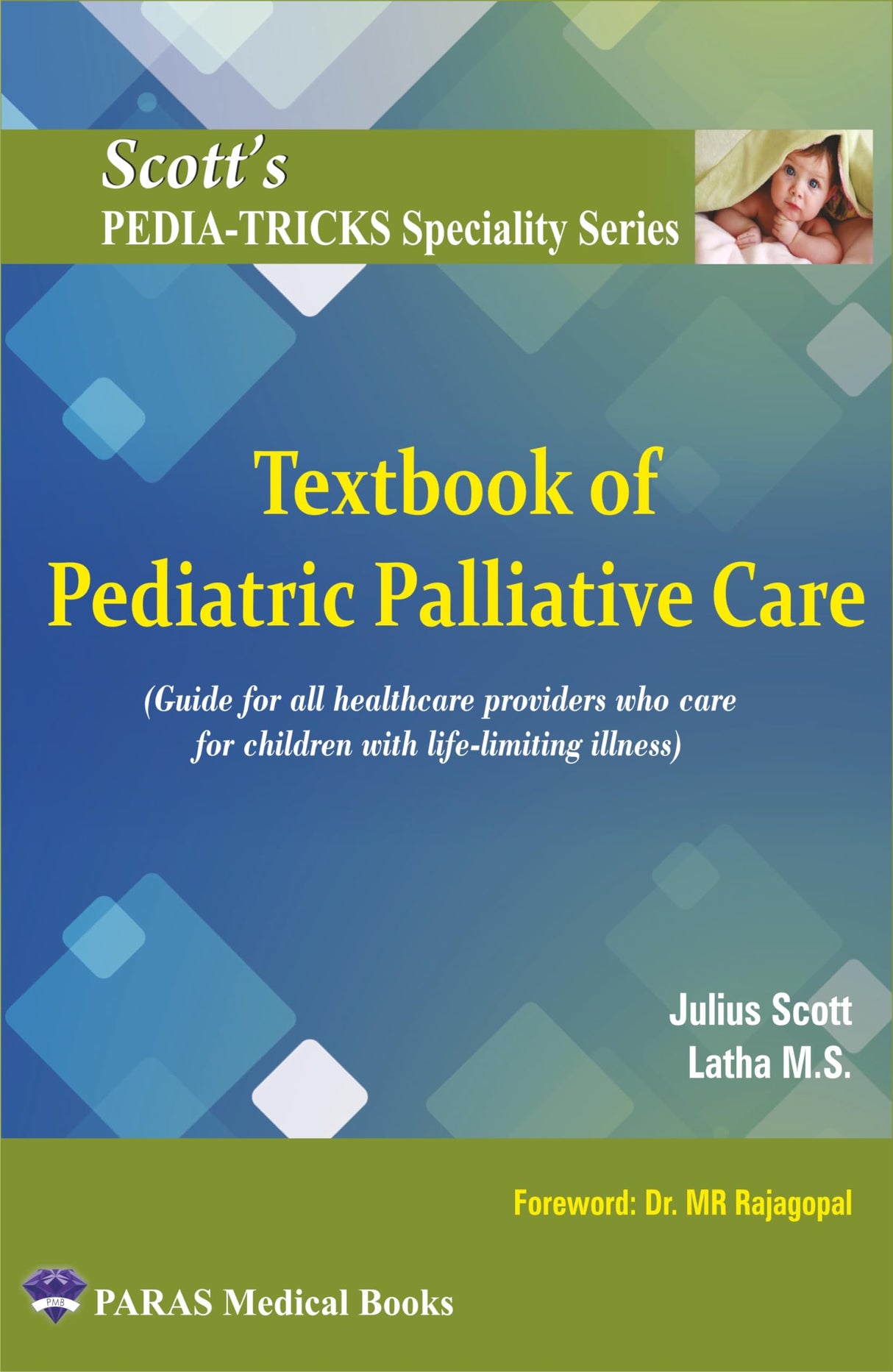 Scott's Pediatricks Specialty Series: Textbook of Pediatric Palliative Care