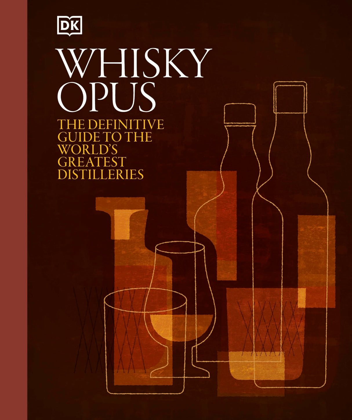 Whisky Opus: The Definitive Guide to the World's Greatest Whisky Distilleries - Retail Maharaj