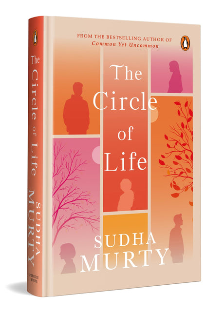 The Circle of Life: From the Bestselling Author of Common Yet Uncommon – Sudha Murty - Retail Maharaj