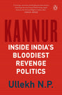 Kannur: Inside India's Bloodiest Revenge Politics - Retail Maharaj