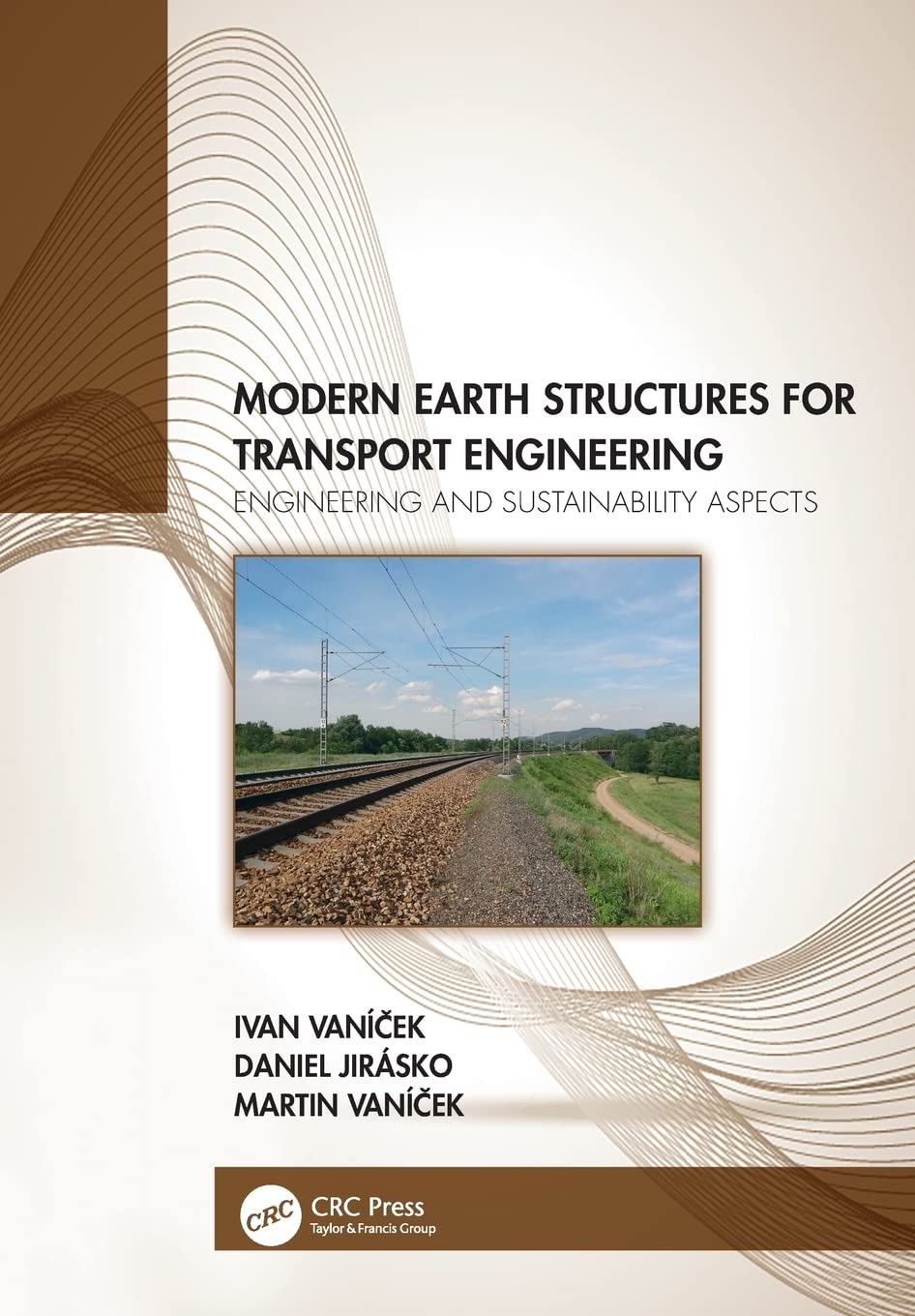Modern Earth Structures for Transport Engineering: Engineering and Sustainability Aspects - Retail Maharaj