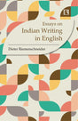 Essays on Indian Writing in English: Twice-Born or Cosmopolitan Literature? - Retail Maharaj