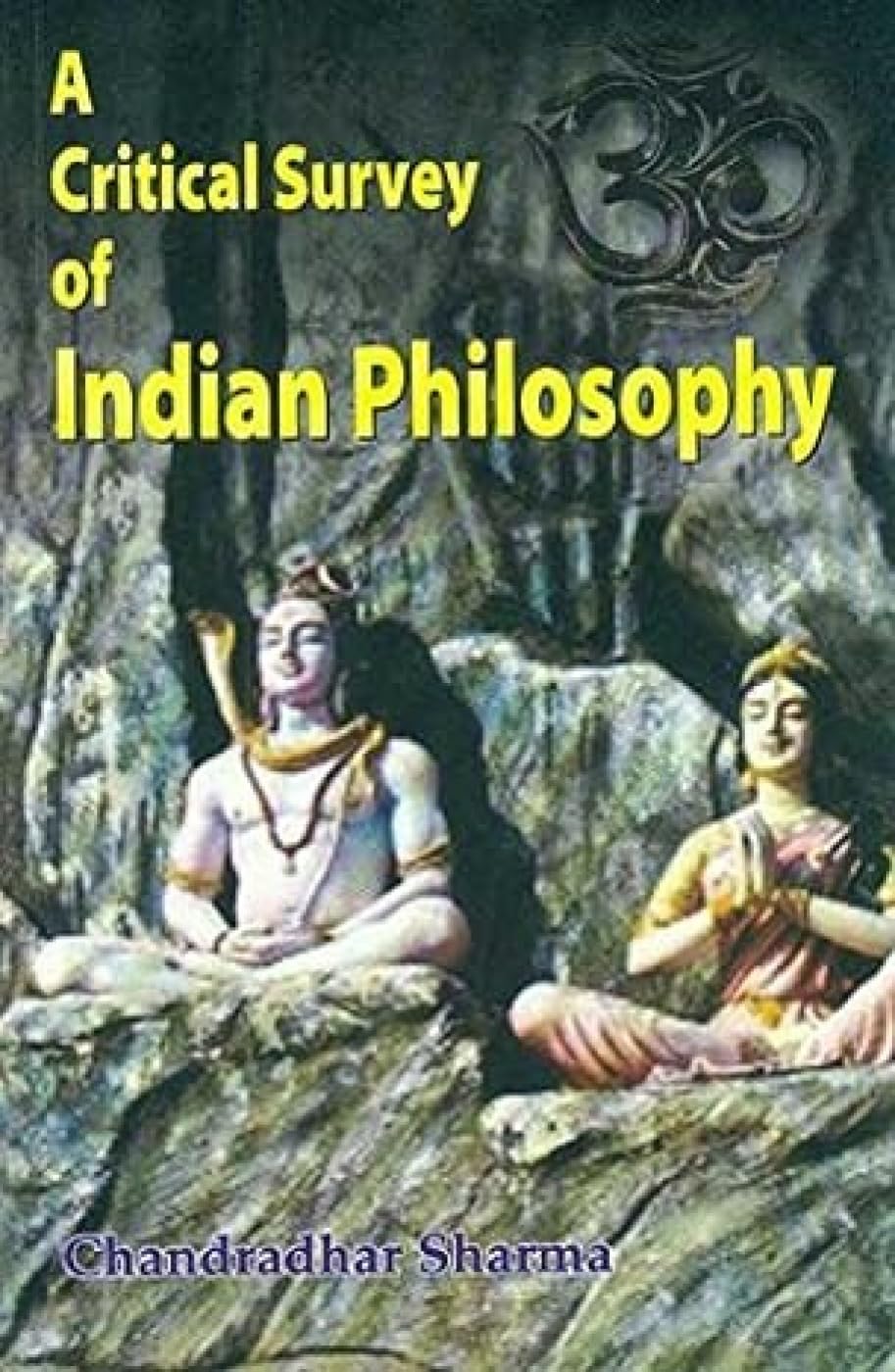 A Critical Survey of Indian Philosophy - Retail Maharaj