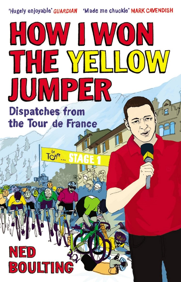 How I Won the Yellow Jumper: Dispatches from the Tour de France (Yellow Jersey Cycling Classics) - Retail Maharaj