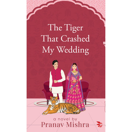 The Tiger That Crashed My Wedding - Retail Maharaj
