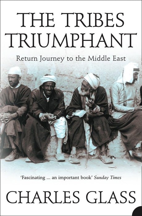 The Tribes Triumphant: Return Journey to the Middle East - Retail Maharaj