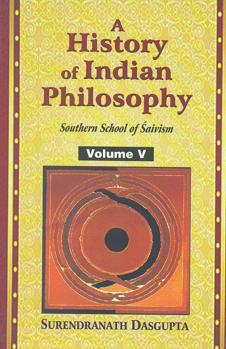 A History of Indian Philosophy - Vol. 5 - Retail Maharaj