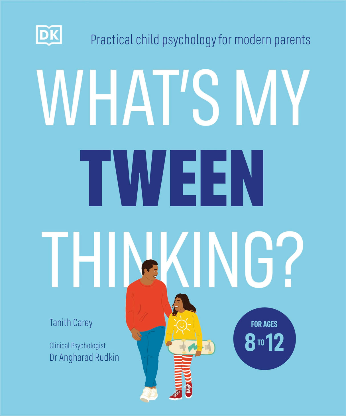 What's My Tween Thinking?: Practical Child Psychology for Modern Parents - Retail Maharaj