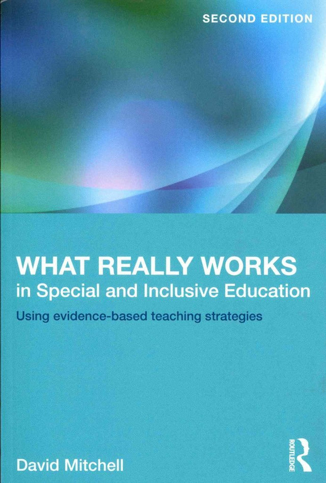 What Really Works in Special and Inclusive Education: Using evidence-based teaching strategies - Retail Maharaj