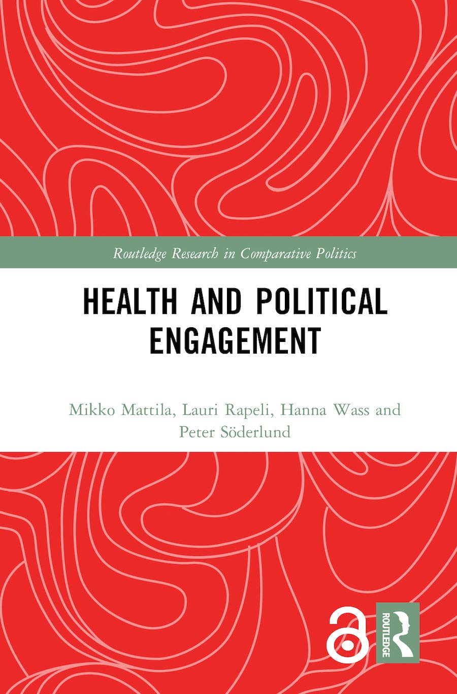 Health and Political Engagement (Routledge Research in Comparative Politics) - Retail Maharaj